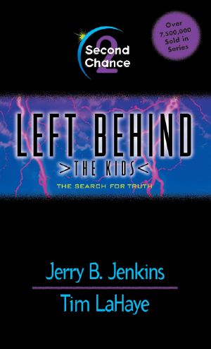 [Left Behind: The Kids 02] • Second Chance